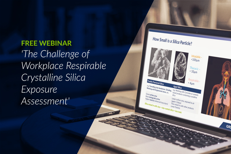 Free Webinar - The Challenge of Workplace Respirable Crystalline Silica Exposure Assessment